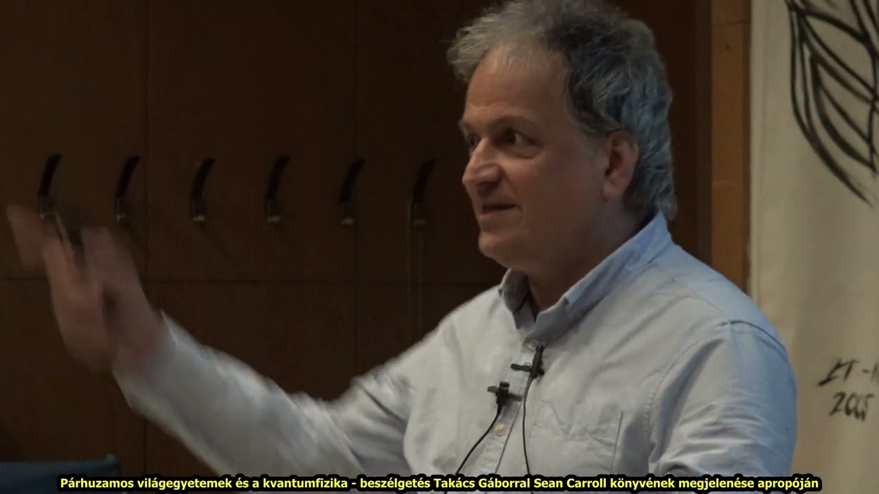 Párhuzamos világegyetemek és a kvantumfizika - beszélgetés Takács Gáborral Sean Carroll könyvéről