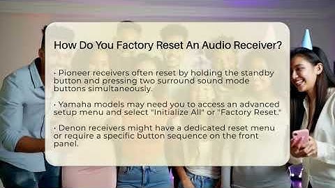 How Do You Factory Reset An Audio Receiver? - Audio Gear Insider
