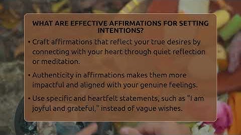 What Are Effective Affirmations For Setting Intentions? - Spiritual Universe Unlocked