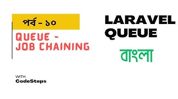 Job Chaining | Laravel Queue Basic To Advanced | Part 10 |  Laravel Tutorial Bangla