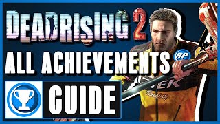 Dead Rising 2 - All Achievements Guide Step By Step (Recommended Playing) screenshot 4