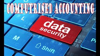Computerised Accounting Unit 3  | NEP syllabus Bcom I year | Computerised Accounting Data Security