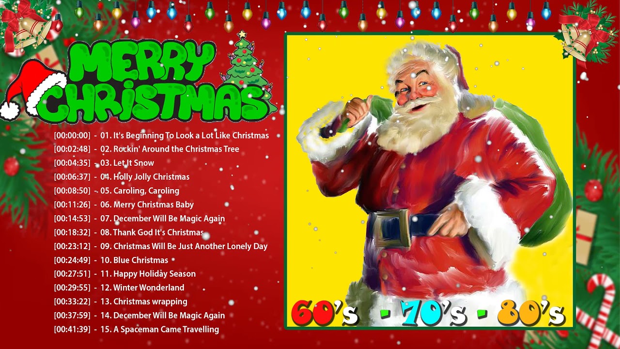 Christmas Songs Of The 60 s 70 s 80 s Traditional Christmas Classics Christmas Songs Of The 60 s 70 s 80 s Traditional Christmas Classics