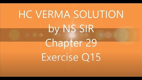 HC Verma Solution Chapter 29 Q15