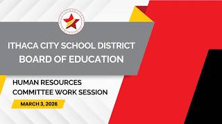 ICSD Board of Education Human Resources Committee Work Session - Tuesday, March 3, 2026