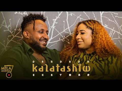 Kalatashew Akal - Beatweded Yilma Dondada Official Music Video : New Ethiopian Music 2022 on Mela TV
