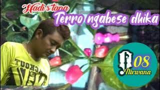 Hadi s tapa terro ngabese dhika