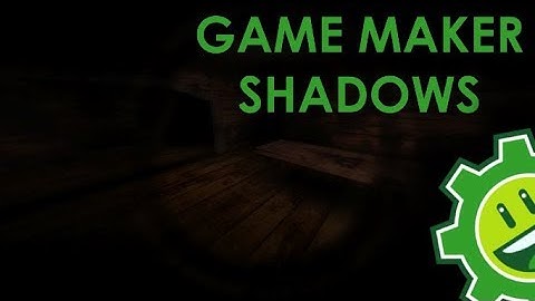 Tutorial - Game Maker - Shadows!