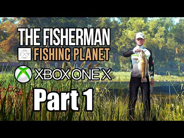 The Fisherman: Fishing Planet (2019) XBOX ONE X Gameplay
