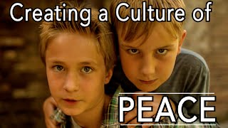 Creating a Culture of Peace