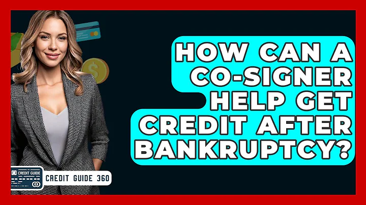 How Can A Co-signer Help Get Credit After Bankruptcy? - CreditGuide360.com