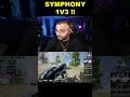 SYMPHONY 1V3 !!