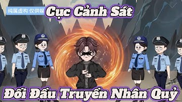 Full 1-26 | Cục Cảnh Sát Đối Đầu Truyền Nhân Quỷ