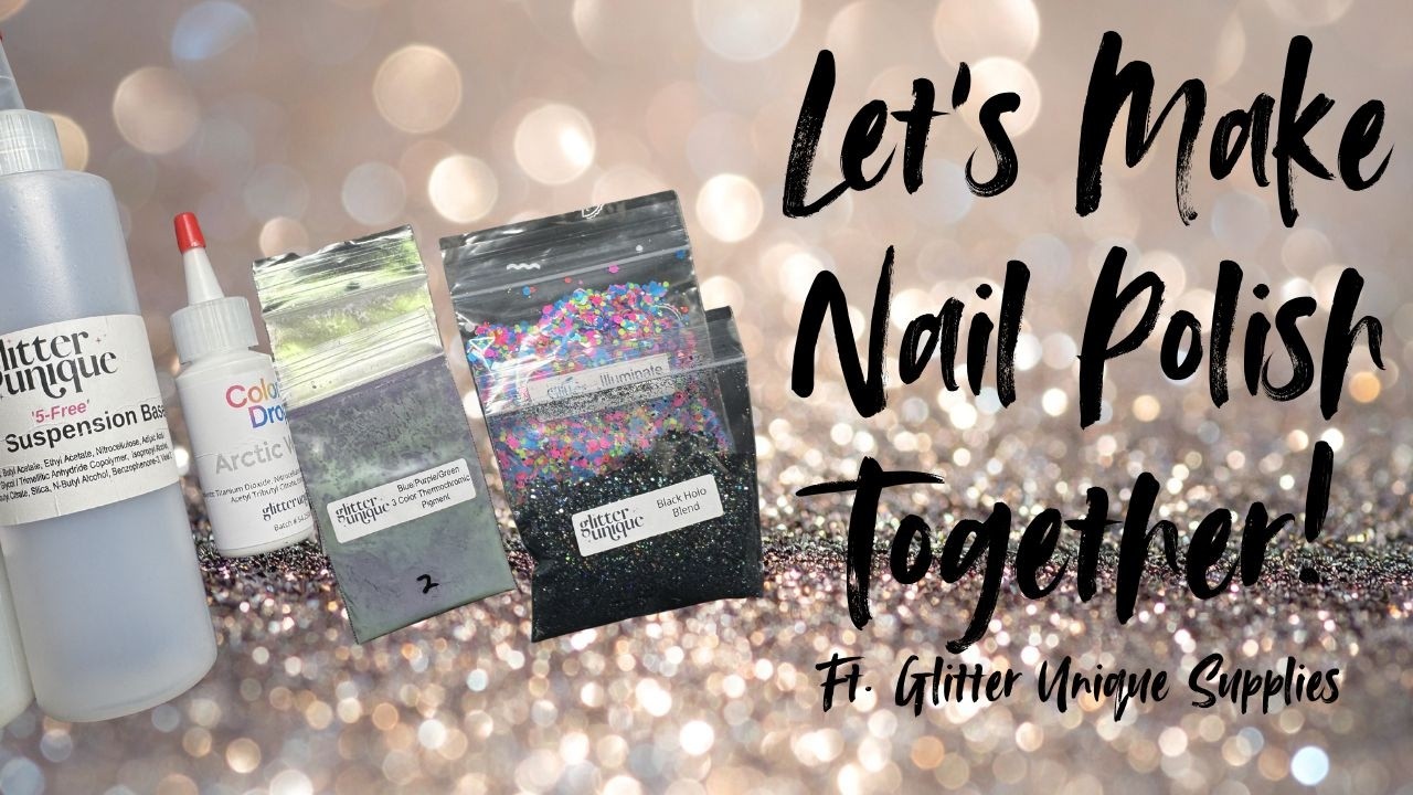 Making Nail Polish using Glitter Unique supplies!! #glitterunique