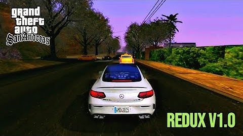 [425MB] GTA SA ANDROID REDUX V1.0 ULTRA REALISTIC GRAPHICS