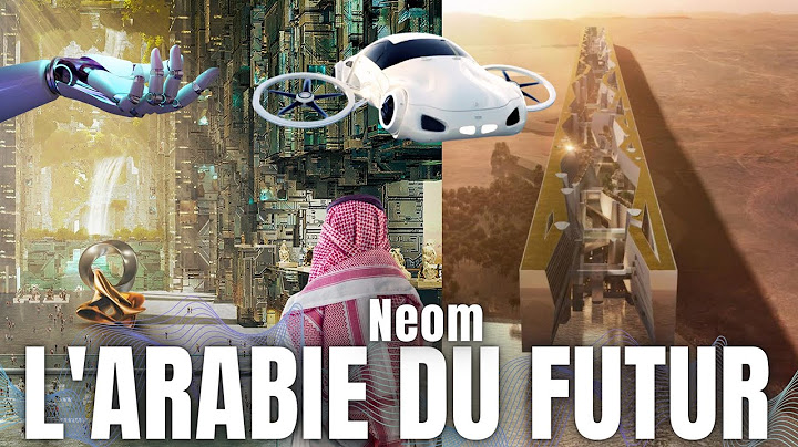 NEOM la ville du futur de l'Arabie Saoudite est la!