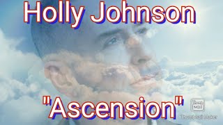 Holly Johnson, Ascension