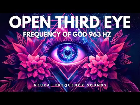 Pineal Gland Activation • 963 Hz The Most Powerful Frequency of