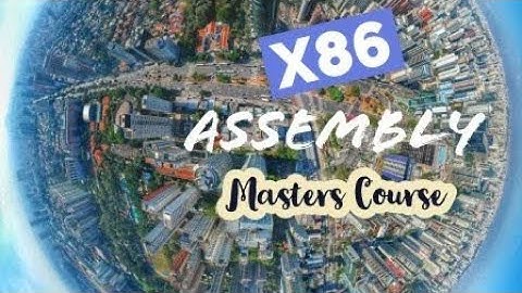 x86 Assembly Language Course - Hello World Program In Assembly