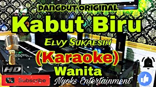 KABUT BIRU - Elvy Sukaesih (KARAOKE) Dangdut || Nada Wanita || E=DO