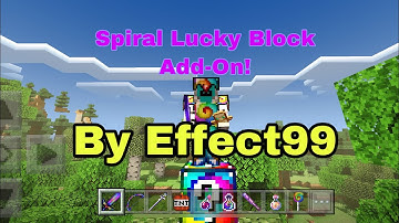 Spiral Lucky Block Add-On By Effect99! (My Favorite Lucky Block) | Minecraft