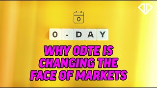 Why 0DTE Is Changing the Face of Markets