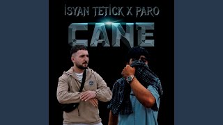 CANE (feat. Paro) - Isyan Tetick