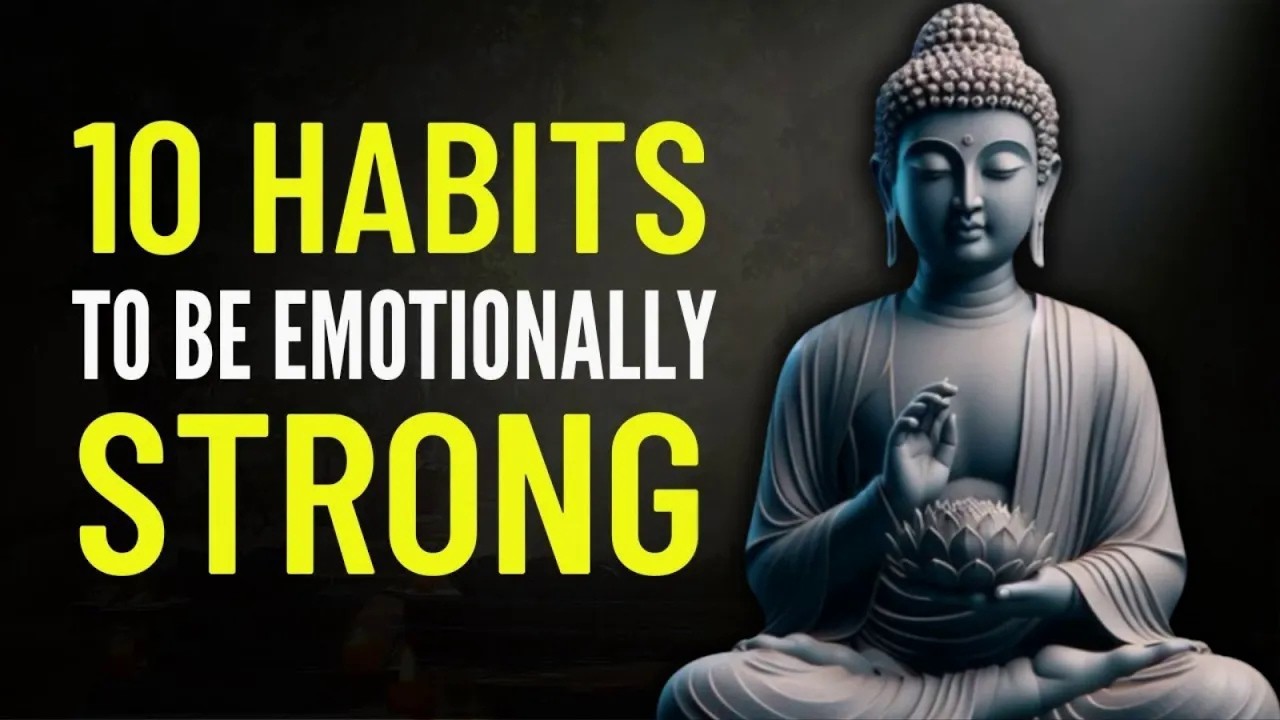10 Habits to Become Mentally Strong  Buddhist Wisdom
