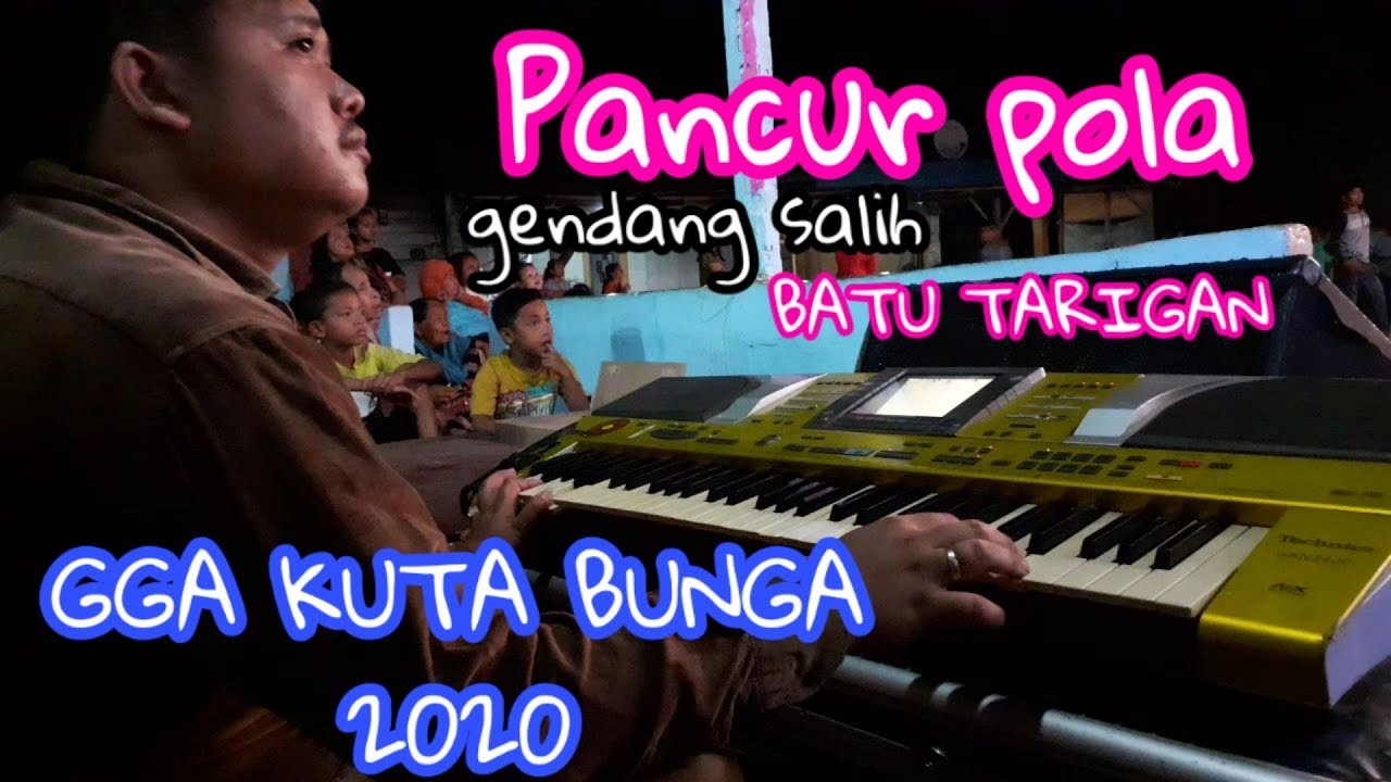 BATU TARIGAN ●PANCUR POLA●GENDANG SALIH●GGA KUTA BUNGA●