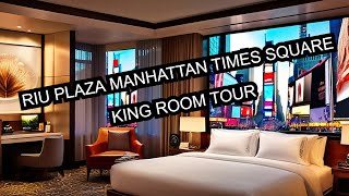 RIU Plaza Manhattan's King Room: A Must-See Tour for 2024