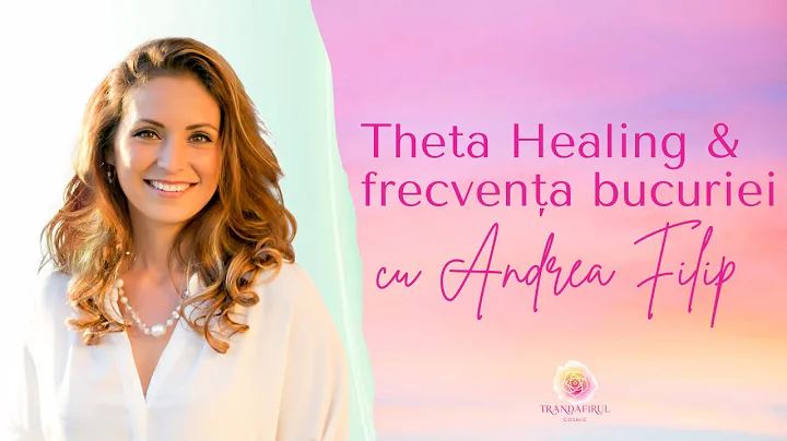 41| Trandafirul Cosmic - ThetaHealing si frecventa...