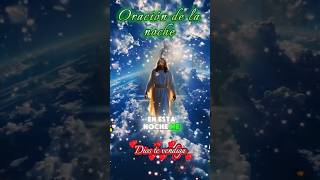 Oración 🙏 de la noche #oraciondelanoche #oracionparalanoche #oracionpoderosa #oracion #jesus