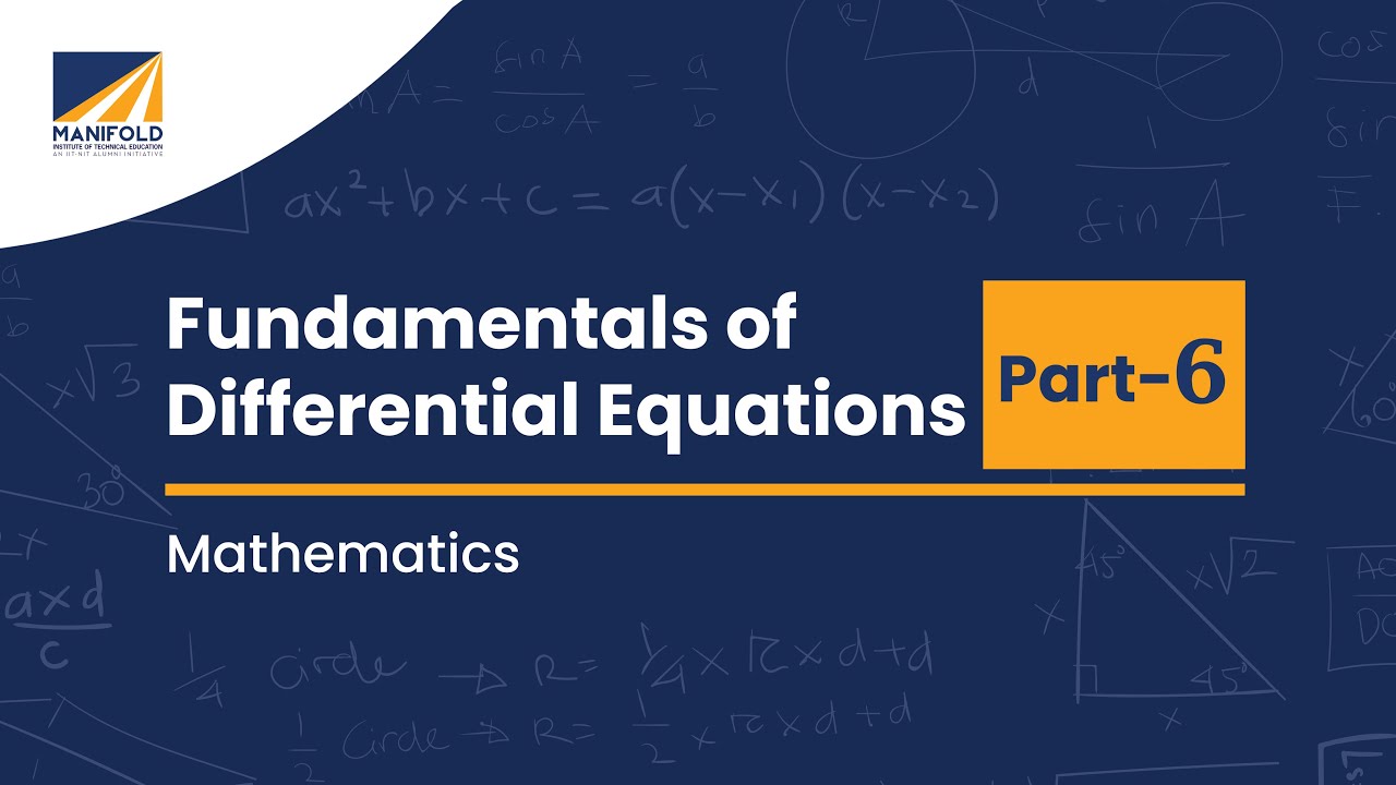 Fundamentals of Differential Equations  - Mathematics Part 6 | ECE, Mechanical, Civil Engineering