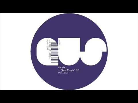 Escape (43) — Escape - Just Escape (Jacques Greene's Plissken Remix)