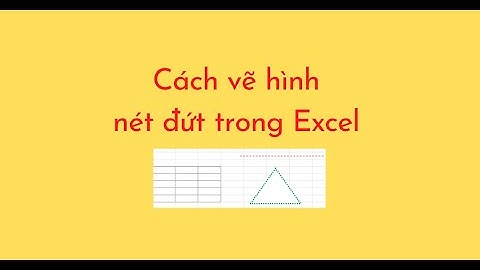 Cách vẽ hình nét đứt trong Excel