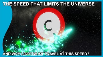 The Speed That Limits the Universe