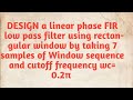 Design of FIR filter using window technique (1) sum #brainheaters