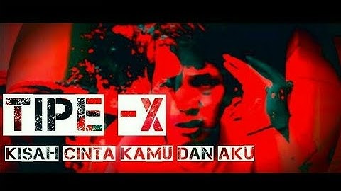 Single lagu tipe - X terbaru - Kisah Cinta kamu dan aku | LDR (Video Lirik)