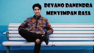 Video thumbnail of "Devano Danendra - Menyimpan Rasa (OST MMDB) by MG Lyrics"