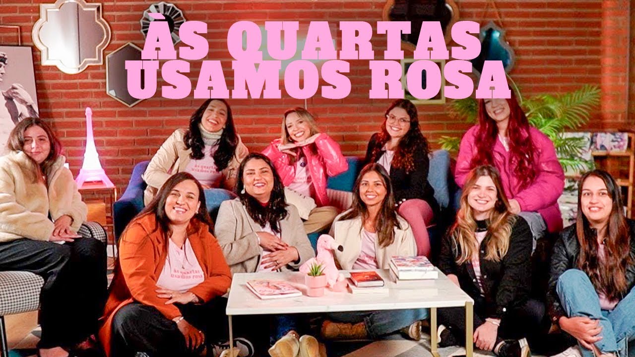 ÀS QUARTAS USAMOS ROSA - EP 02 - YouTube