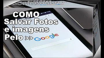 Como salvar uma imagem do Google no celular Samsung?