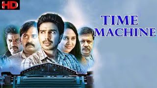 TIME MACHINE | Best South Indian Hindi Dubbed Movie | New Latest Hindi Dubbed Movie 2019