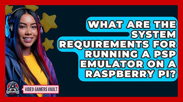 What Are the System Requirements for Running a PSP Emulator on a Raspberry Pi?