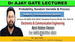 Lecture-9! GATE-ECE-2014! Random Process (Prob. Dis. Part-2) for GATE/ESE/PSU-2021 by Dr. Ajay Yadav