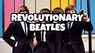 Revolutionary Beatles