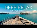 Bangladesh Natural Beauty – Relax in 45s