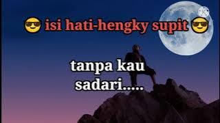 isi hati hengky supit