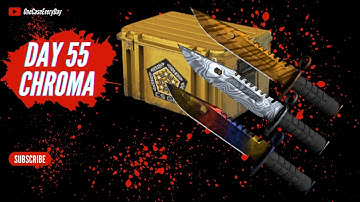 Opening a CS:GO case every day until i get a knife or gloves, Chroma Case, Day 55