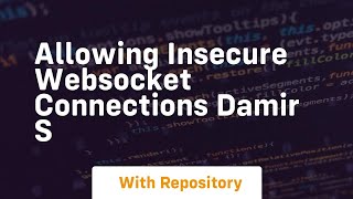 Celebrity allowing insecure websocket connections damir s Profile