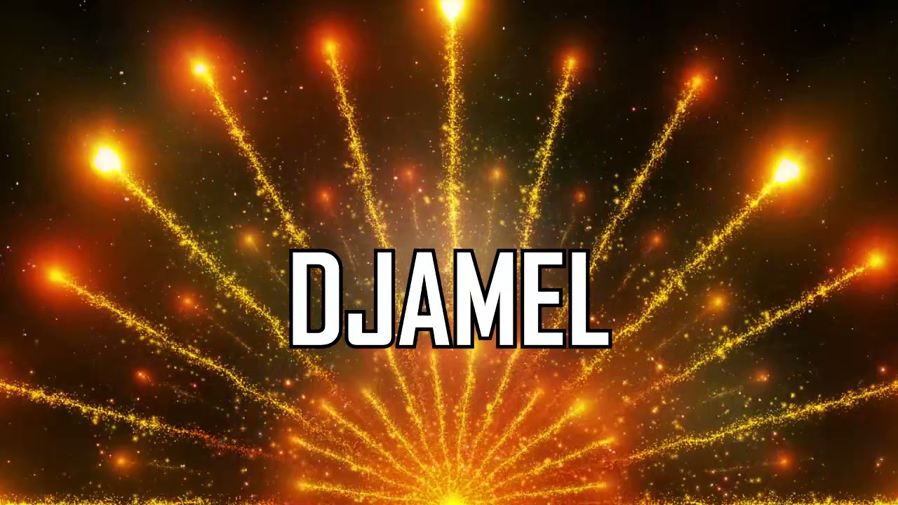 Joyeux Anniversaire Djamel Youtube